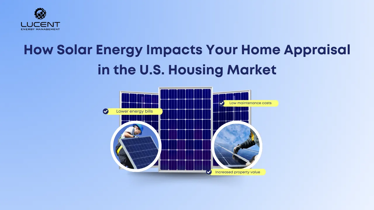 how-solar-energy-impacts-home-appraisal-us-housing-market