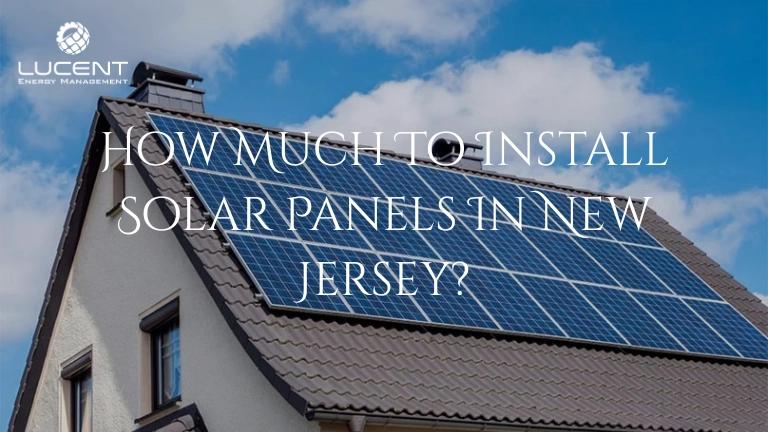 How Much to Install Solar Panels in New Jersey