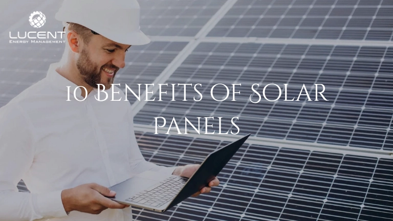 10 Benefits of Solar Panels