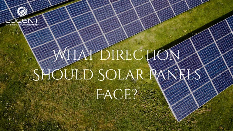 what direction should solar panels face​